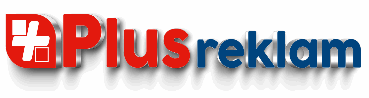 Plus Reklam | Çerkezköy Tabela, Kapaklı Reklam Firması